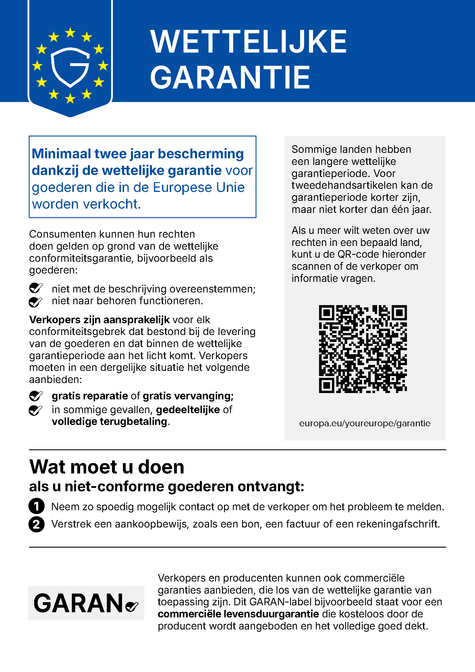 Wettelijke garantie – officiële kennisgeving van de Europese Unie: minimaal twee jaar bescherming dankzij de wettelijke garantie voor goederen die in de Europese Unie worden verkocht.
